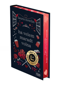 Laura Nowlin - Ha velem maradt volna - Libri Különleges Kiadás