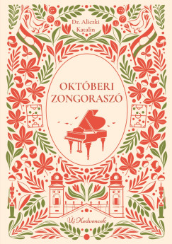 Aliczki Katalin Korn�lia - Okt�beri zongorasz� - �j kedvencek