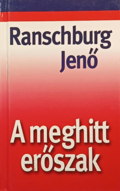 Ranschburg Jen� - A meghitt er�szak
