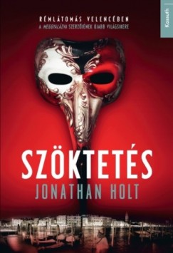 Jonathan Holt - Holt Jonathan - Szktets