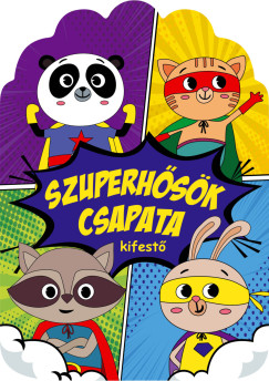 Szuperhsk csapata - kifest