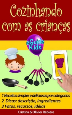 Olivier Rebiere Cristina Rebiere - Cozinhando com as crianças