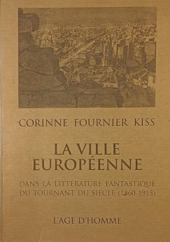Corinne Fournier Kiss - La Ville Europenne (dediklt)
