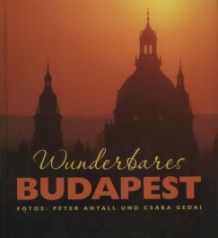 Cooper Eszter Virág (Összeáll.) - Wunderbares Budapest