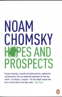 Noam Chomsky - Hopes and Prospects