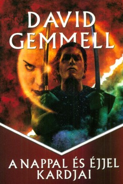 David Gemmell - A Nappal s jjel kardjai