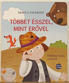 Mricz Zsigmond - Tbbet sszel, mint ervel