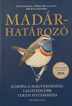 Killian Mullarney - Lars Svensson - Dan Zetterström - Madárhatározó