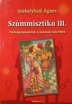 Szkelyhidi gnes - Szmmisztika III.