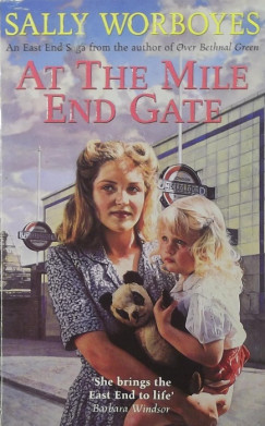 Sally Worboyes - At the Mile End Gate