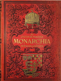 Az Osztrák-Magyar Monarchia írásban és képekben IX.