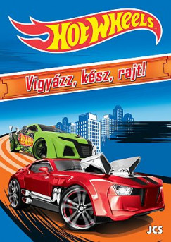 Hot Wheels - Vigyzz, ksz, rajt!