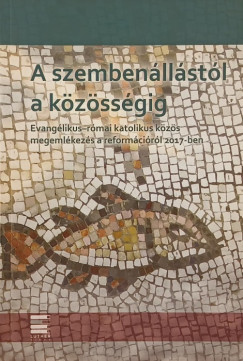 A szembenállástól a közösségig