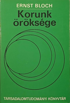 Ernst Bloch - Korunk öröksége