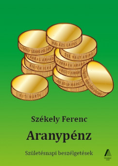 Székely Ferenc - Aranypénz