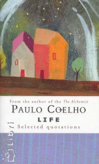 Paulo Coelho - Life