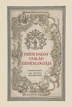 Iii. István - A deési Daday család genealogiája