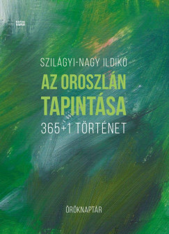 Szilgyi-Nagy Ildik - Az oroszln tapintsa