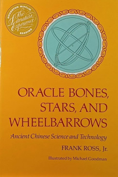 Frank Ross - Oracle Bones, Stars, and Wheelbarrows