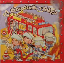 A t�zolt�k vil�ga