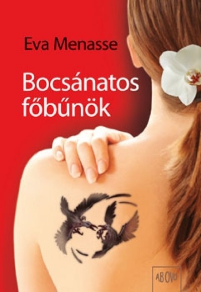 Eva Menasse - Bocsánatos fõbûnök