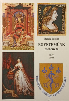 Benke J�zsef - Egyetem�nk t�rt�nete
