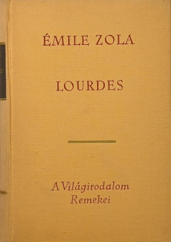 �mile Zola - Lourdes