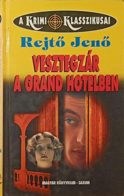 Rejt Jen - Vesztegzr a Grand Hotelben