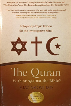 Ejaz Naqvi - The Quran- With or Against the Bible