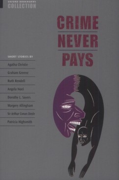 Clare West   (Szerk.) - Crime Never Pays