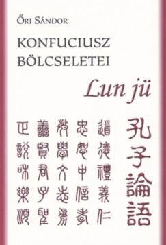 ri Sndor - Konfuciusz blcseletei - Lun j