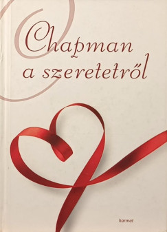 Gary Chapman - Chapman a szeretetrl