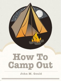 John M. Gould - How To Camp Out