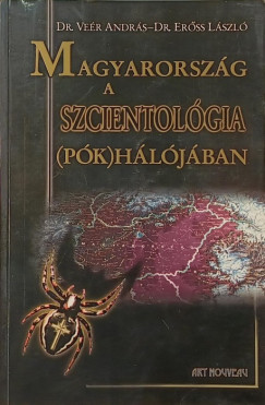 Dr. Ver Andrs - Magyarorszg a szcientolgia (pk)hljban