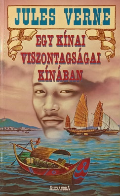 Jules Verne - Egy knai viszontagsgai Knban