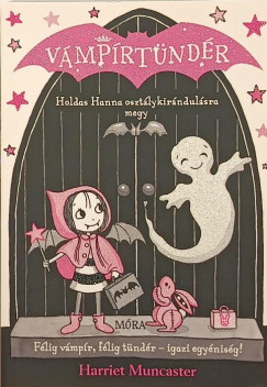Harriet Muncaster - Holdas Hanna osztálykirándulásra megy