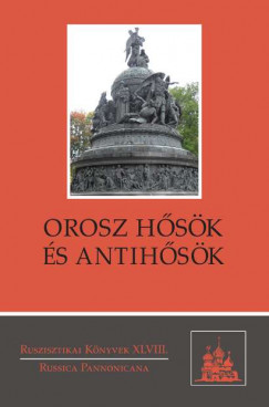 Szvk Gyula   (Szerk.) - Orosz hsk s antihsk