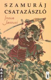 Inoue Jaszusi - Szamurj csatazszl