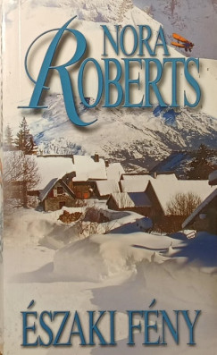 Nora Roberts - �szaki f�ny
