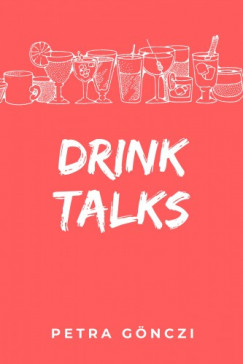 Petra Gnczi - Drink Talks