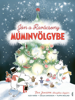 Tove Jansson - Jön a karácsony Múminvölgybe