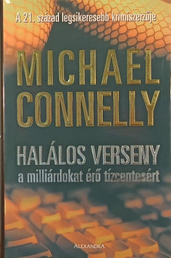 Michael Connelly - Hallos verseny a millirdokat r tzcentesrt