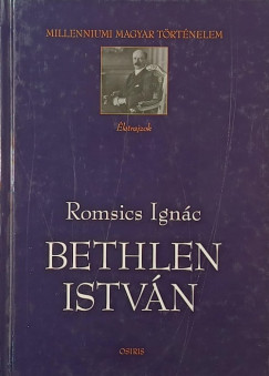 Romsics Ignác - Bethlen István