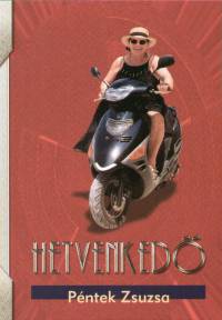 Pntek Zsuzsa - Hetvenked