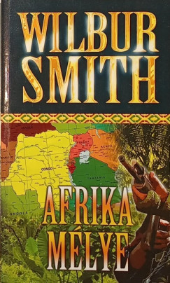 Wilbur Smith - Afrika mlye