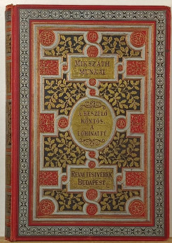 Miksz�th K�lm�n - A besz�l� k�nt�s - A lohinai f�