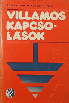 Balázs Iván - Horváth Imre - Villamos kapcsolások