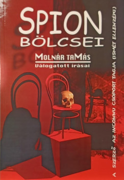 Molnr Tams - Vlogats a Magyar Nemzetnek s az asztalfiknak rt publicisztikkbl