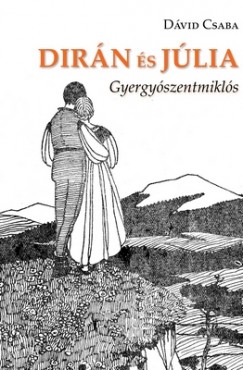 D�vid Csaba - Dir�n �s J�lia