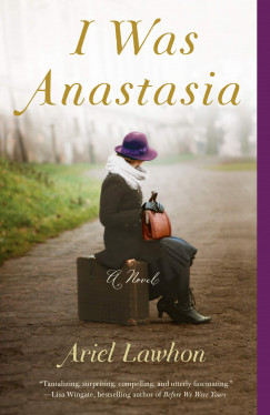 Ariel Lawhon - I Was Anastasia